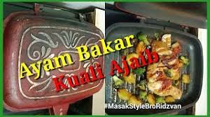 Dalam penyediaan sesuatu masakan menggunakan proses membakar, pastinya pada awalnya yang penting. Masak Apa Bro Episod 4 Ayam Bakar Kuali Ajaib Youtube