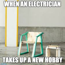 electrician humor memes when an electrician takes up a new hobby electrician electricians electricianmemes sparky sp electrician humor electrician jokes