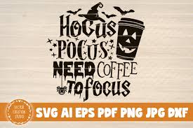 Download Hocus Pocus Need Coffee To Focus Graphic By Vectorcreationstudio Creative Fabrica PSD Mockup Templates