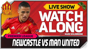 19:00 wib race server 1. Newcastle United Vs Manchester United Live Watchalong Youtube