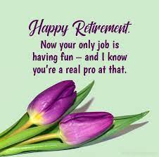 Enjoy it to the fullest, dear coworker. Funny Retirement Wishes Messages And Quotes Wishesmsg