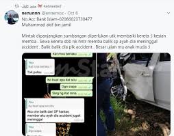 Tetapi, pihak yang bertanggungjawab menyiasat kes anda ialah io di balai pastikan dihantar ke bengkel yang menjadi panel sah jenama kereta anda. Hantar Rakan Baru Kematian Bapa Akibat Kemalangan Pelajar Rempuh Pokok Dalam Perjalanan Pulang Besar Ujian Untuknya Kereta Sewa Remuk Teruk Viral Mstar