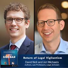 David Noll and Jon Michaels, authors of Vigilante Nation  (@simonandschuster), explain the vigilante methods, from anti-abortion  bounties to book bans to the January 6 attack