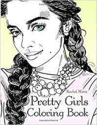 This beautiful and relaxing coloring book for adults contains 55 coloring pages to enjoy and celebrate the beauty of women. Pretty Girls Coloring Book Beautiful Women Faces Various Portraits Styles For Adults Teenagers Mintz Rachel 9781091342606 Amazon Com Books