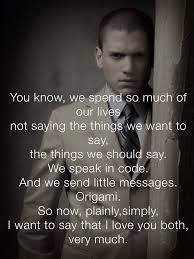 We Just Finished Prison Break On Netflix He Is One Of My Favorite Characters Ever So Happy The Prison Break Quotes Prison Break Wentworth Miller Prison Break
