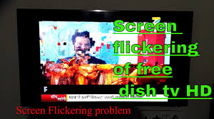 If a light or flame flickers , it shines unsteadily. Free Dish Tv Screen Flickering Problem Solved Melbon Youtube