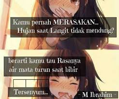 Pernahkah Kamu Merasakan Hujan Disaat Langit Tidak Mendung Berarti Kamu Tau Bagaimana Rasanya Air Mata Turun Saat Bibir Tersenyum