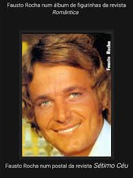 FAUSTO ROCHA GLÓRIA E TRAGÉDIA DE UM GRANDE GALÃ Fausto Rocha foi um dos  mais queridos galãs da televisão nas décadas de 1970 e 1980, atuando com  destaque em novelas da TV