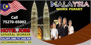 Malaysia Work Permit Job In Hotel General Worker Salary 1000 To 1400 Ringed Processing Time 45 Days General Worker Hotel Jobs Permit