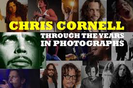 American musician, singer and songwriter. Chris Cornell Through The Years 1988 2017 Photographs