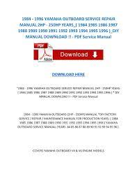 This commonly involves a monthly retainer fee paid to a tec. 1984 1996 Yamaha Outboard Service Repair Manual 2hp 250hp Years 1984 1985 1986 1987 1988 1989 1990 By Servicemanuals Issuu