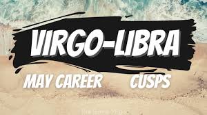 They may find themselves drawn to the arts, attractive people, and precious objects or wish to make themselves and. Virgo Libra Cusp It S Happening May Career Tarot Reading Youtube