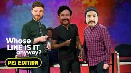 Whose line is it anyway? - PEI Edition