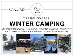 You can still get plenty of exercise. Winter Camping With A Van Or Camper Car Tips And Ideas Places And Notes