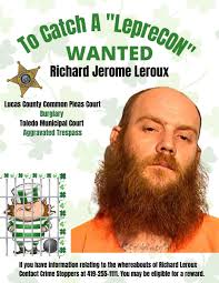 Lucas County Sheriff's Office على X: "To catch a "LepreCON" Richard Jerome  Leroux is currently wanted out of the Lucas County Common Pleas Court for  BURGLARY and Toledo Municipal Court. Special thanks