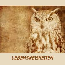 69 Lebensweisheiten Die Dein Leben Besser Machen