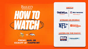 Denver Broncos vs. Minnesota Vikings: How to watch, listen and live 