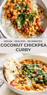 Coconut Chickpea Curry 30 Minutes Vegan Real Vibrant Recipe Tasty Vegetarian Recipes Vegetarian Recipes Indian Food Recipes