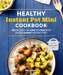 In recent years, smoothies have gained popularity for their nutritional value, especially among people who are looking for quick breakfasts on the go and those who want to get more fresh produce into their diets. Healthy Instant Pot Mini Cookbook 100 Recipes For One Or Two With Your 3 Quart Instant Pot Healthy Cookbook Barrett Nili 9781465492692 Amazon Com Books