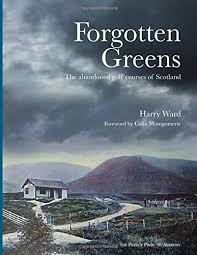 Find reviews, photos and yardage maps for golf courses near me. Forgotten Greens The Abandoned Golf Courses Of Scotland Ward Harry Montgomerie Colin 9781791815431 Amazon Com Books
