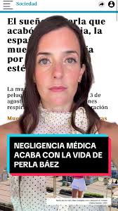 Negligencia Médica: La Tragedia de Perla Báez