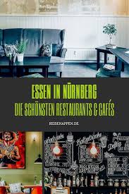 Die Schonsten Restaurants Cafes In Nurnberg Supportyourlocals In Zeiten Von Corona Restaurant Nurnberg Restaurant Reiseblog