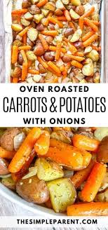 Easy Roasted Potatoes And Carrots Side Dish Perfection So Simple Carrots Side Dish Dinner Side Dishes Side Dishes Easy