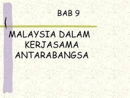 Manusia tentu memerlukan yang namanya suatu interaksi terhadap manusia yang lain. Bab 9 Malaysia Dalam Kerjasama Antarabangsa Ppt Download