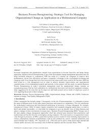 Pdf Business Process Reengineering Strategic Tool For Managing Organizational Change An Application In A Multinational Company