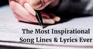 Provides a quick pick me up to motivate you to accomplish your goals; 21 Most Inspirational Song Lines And Lyrics Ever Motivate Amaze Be Great The Motivation And Inspiration For Self Improvement You Need