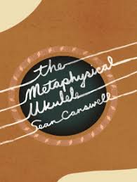 Check spelling or type a new query. Read The Metaphysical Ukulele Online By Sean Carswell Books