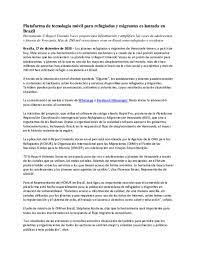 Check spelling or type a new query. Document Plataforma De Tecnologia Movil Para Refugiados Y Migrantes Es Lanzada En Brazil