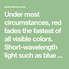 Which Color Fades The Fastest Faded Color Energy