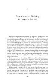Maybe you would like to learn more about one of these? 8 Education And Training In Forensic Science Strengthening Forensic Science In The United States A Path Forward The National Academies Press