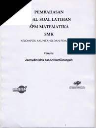 Kunci jawaban (freepik.com) >>>> soal dan pembahasan matematika wajib kelas xii sma semester 1. Kunci Jawaban Spm Matematika Smk Kelas 12 Kanal Jabar