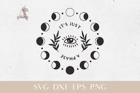 Download Its Just A Phase Moon Phase Svg Bohemian Moon Svg 1226110 Cut Files Design Bundles