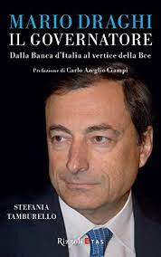 Co alto funzionario che esercita funzioni di governo su un dato territorio, spec. Mario Draghi Il Governatore Dalla Banca D Italia Al Vertice Della Bce Italian Edition Ebook Tamburello Stefania Amazon De Kindle Shop