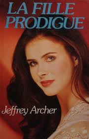 La fille prodigue by Jeffrey Archer