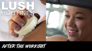 Lush Routines: Post Workout Skincare Routine