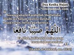 Ketika hujan reda kita juga di anjurkan untuk memanjatkan doa. Butik Gebugebu Doa Ketika Hujan Turun