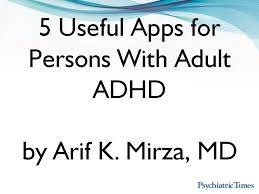 Attention deficit hyperactivity disorder (adhd) is a disorder that is commonly associated with children, but more than 9 million american adults also live with the condition. 5 Useful Apps For Adult Adhd