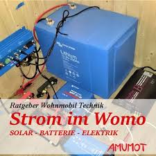 Strom Im Wohnmobil Immer Ein Thema Welches Viele Fragen Aufwirft Ich Versuche Dir Etwas Uber Elektrotechn Solaranlage Wohnmobil Wohnmobil Offroad Wohnmobil