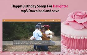 Instead, they download music to their. Happy Birthday Songs For Daughter For Android Apk Download