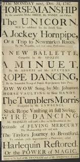 This Poster From 1778 Shows The Typical Variety Of Popular Entertainments On Offer During The Late 1700s These Includ Old Advertisements Georgian Entertaining