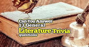 Can You Answer 13 General Literature Trivia Questions Trivia Questions Trivia This Or That Questions