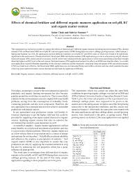 Many choose to fertilize at planting time and then during the spring annually thereafter. Pdf Effects Of Chemical Fertilizer And Different Organic Manures Application On Soil Ph Ec And Organic Matter Content