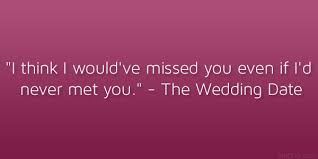 Check spelling or type a new query. The Wedding Date Movie Quotes Quotesgram