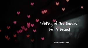 Share the best gifs now >>> 150 Thinking Of You Quotes For Him And Her