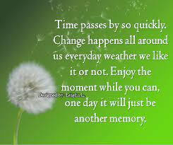 Quotes About Time Passing Quickly Quotesgram