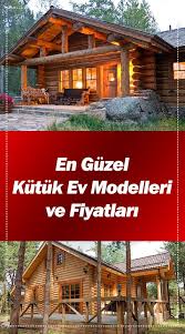 Kutuk Ev Ahsap Modelleri Ve Fiyatlari Evler Home Fashion Sehir